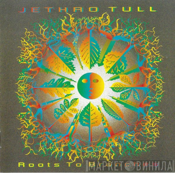 Jethro Tull  - Roots To Branches