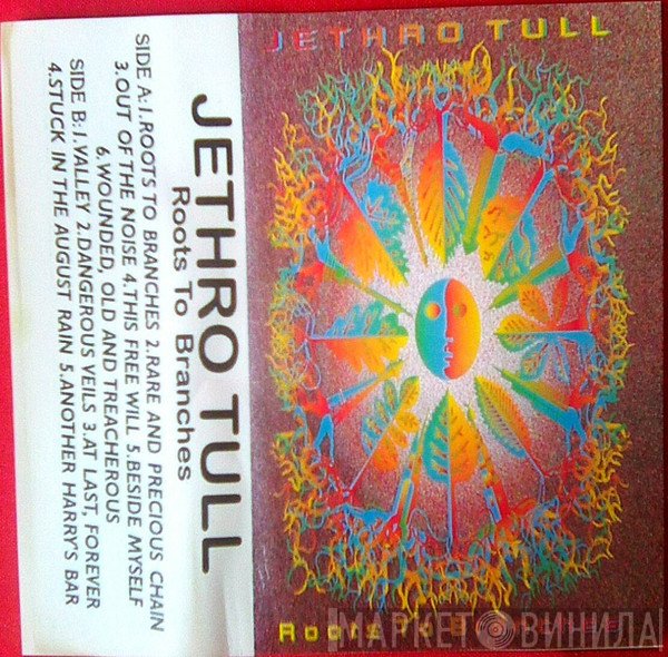 Jethro Tull  - Roots To Branches