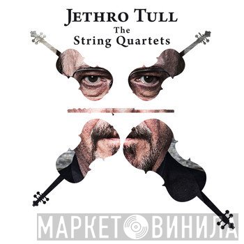 Jethro Tull  - The String Quartets