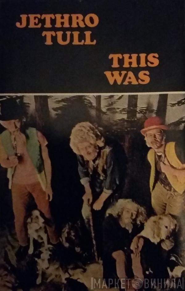 Jethro Tull  - This Was