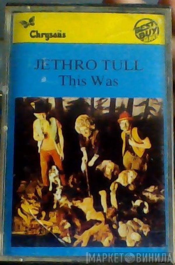 Jethro Tull  - This Was