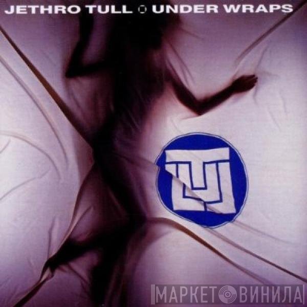 Jethro Tull  - Under Wraps