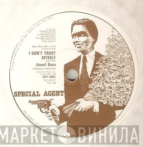 Jewel Bass - Overflowing (For You) / I Don't Trust Myself