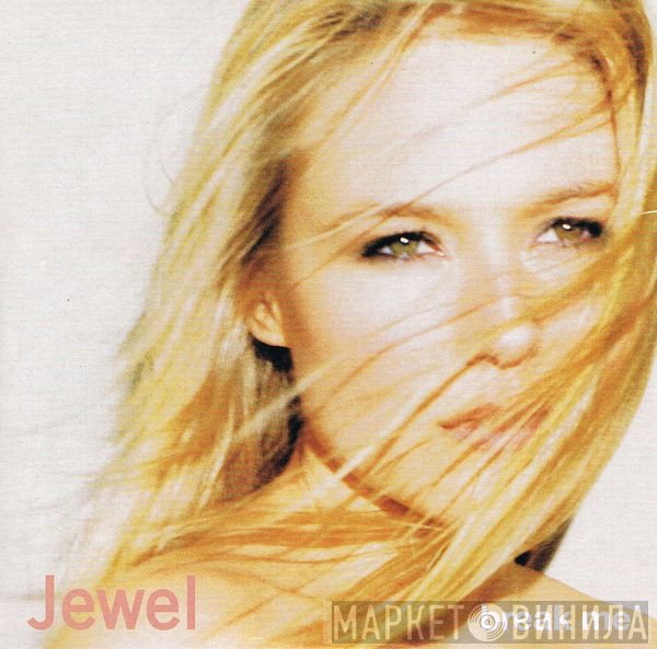 Jewel  - Break Me