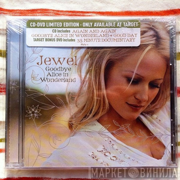 Jewel  - Goodbye Alice In Wonderland