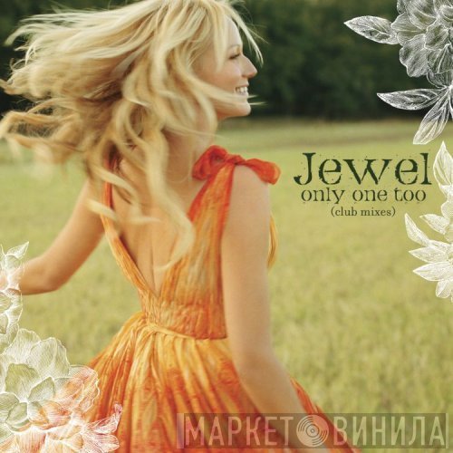 Jewel  - Only One Too (Club Mixes)