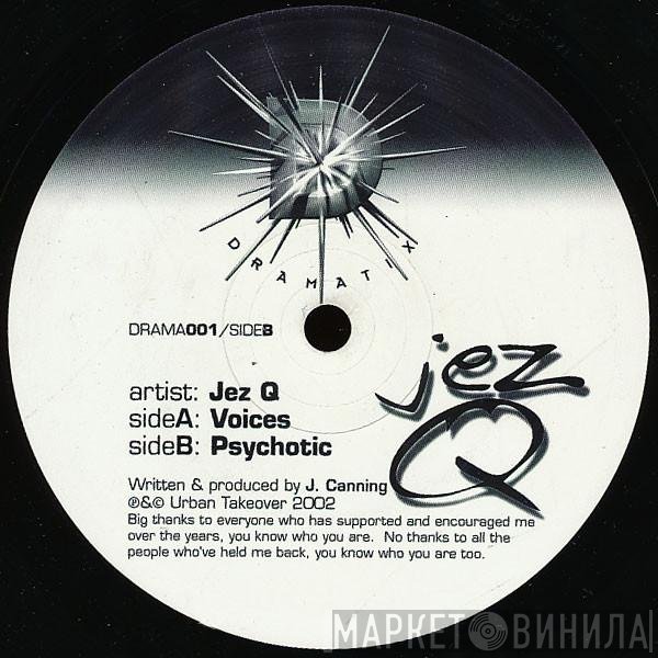 Jez Q - Voices / Psychotic
