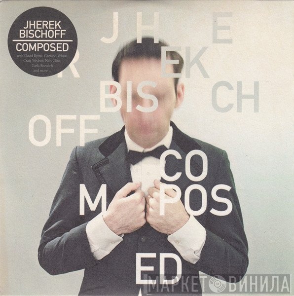 Jherek Bischoff - Composed