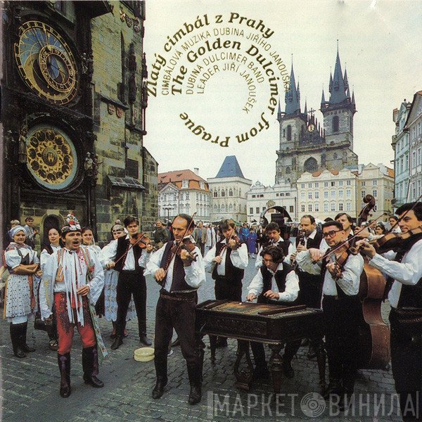 Jiří Janoušek , Cimbálová Muzika Dubina - The Golden Dulcimer from Prague