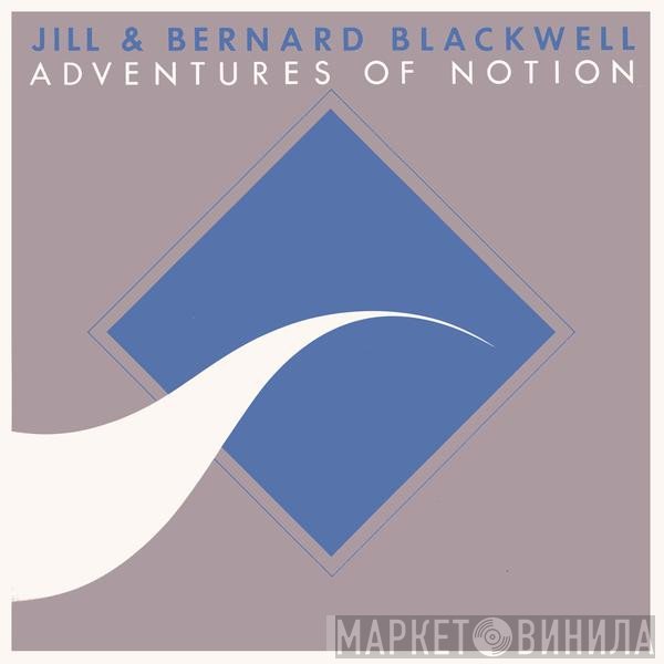Jill & Bernard Blackwell - Adventures Of Notion
