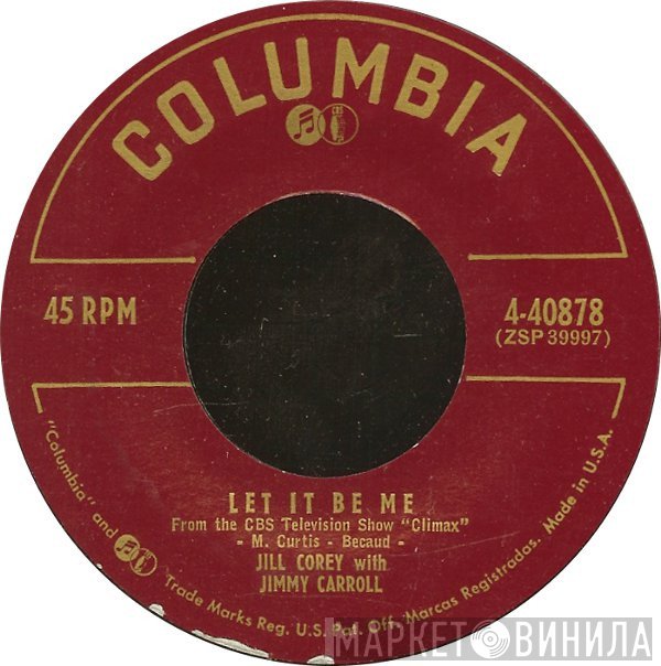 Jill Corey With Jimmy Carroll  - Let It Be Me