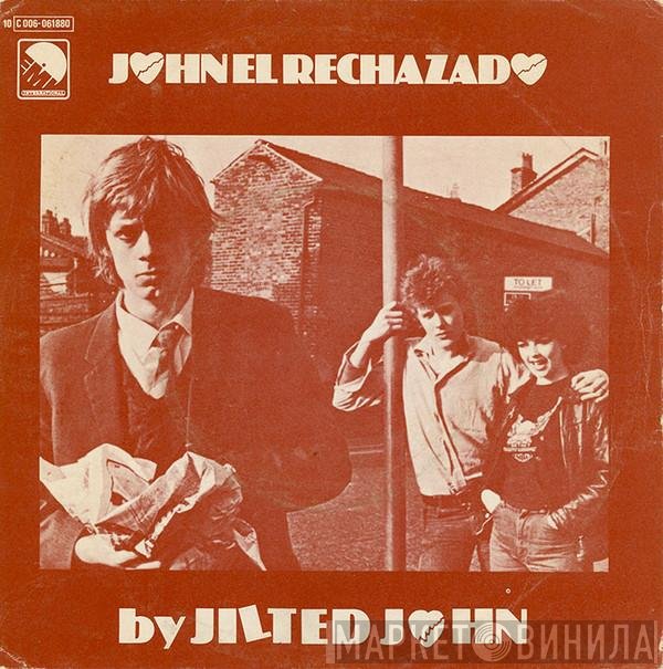 Jilted John  - John El Rechazado
