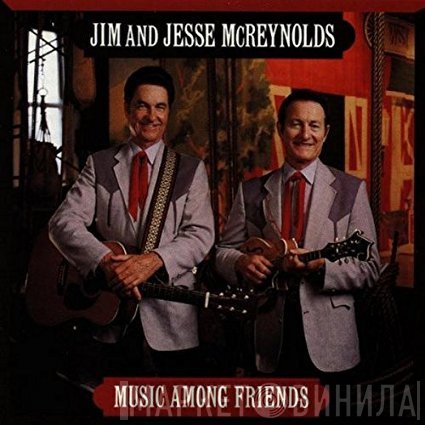 Jim &amp; Jesse - Music Among Friends
