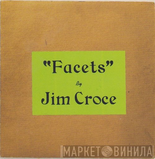 Jim Croce  - Facets