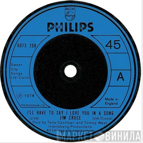 Jim Croce - I'll Have To Say I Love You In A Song