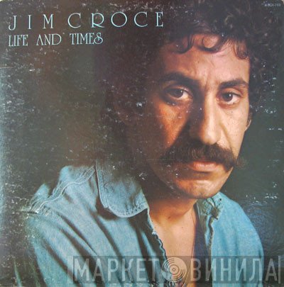 Jim Croce - Life And Times