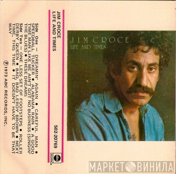 Jim Croce  - Life And Times
