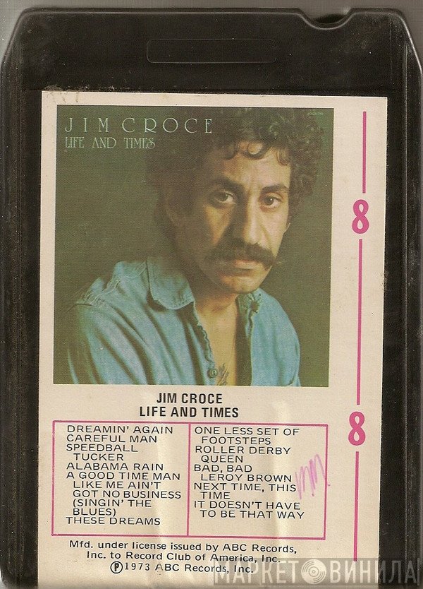 Jim Croce  - Life And Times