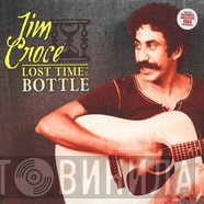 Jim Croce  - Lost Time In A Bottle