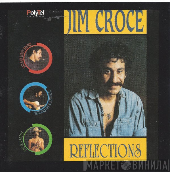 Jim Croce  - Reflections