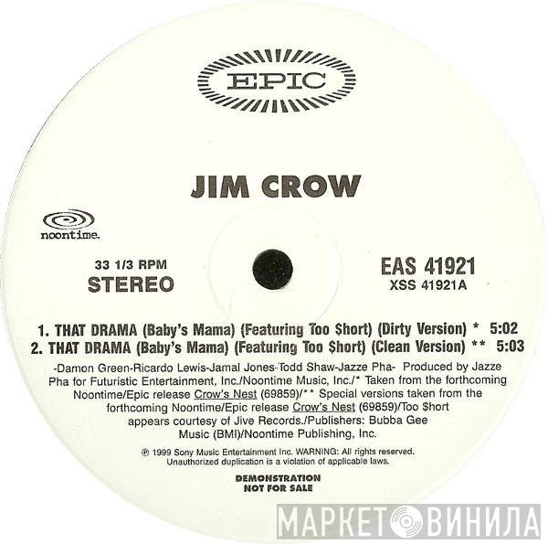 Jim Crow - That Drama (Baby's Mama)