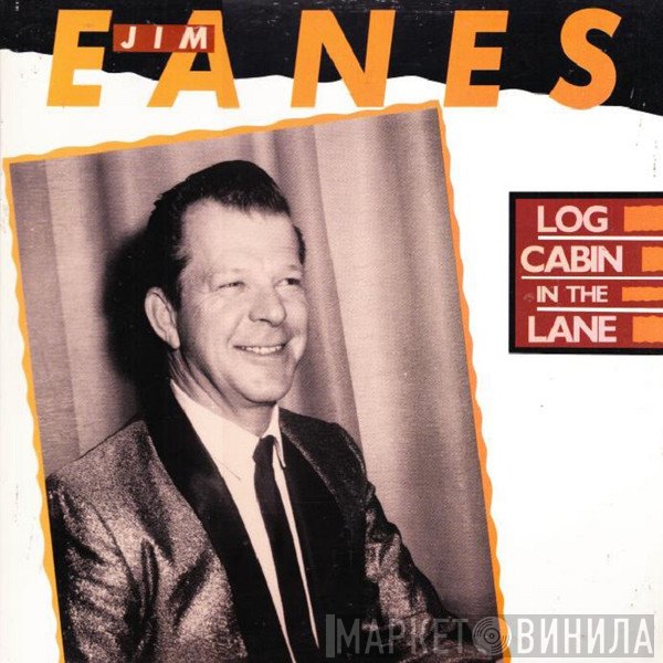Jim Eanes - Log Cabin In The Lane