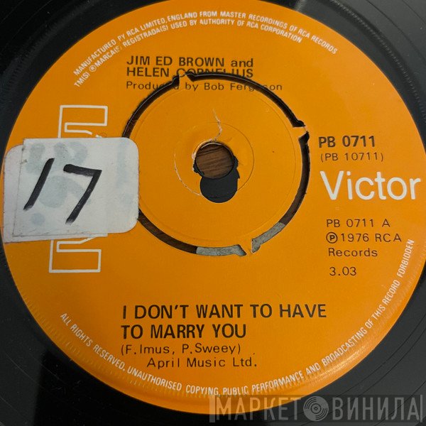 Jim Ed Brown &amp; Helen Cornelius - I Don't Want To Have To Marry You