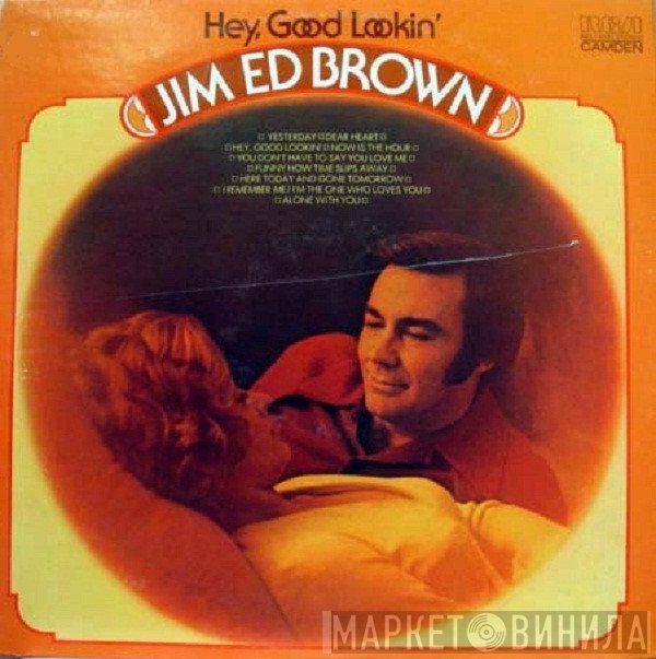 Jim Ed Brown - Hey, Good Lookin'