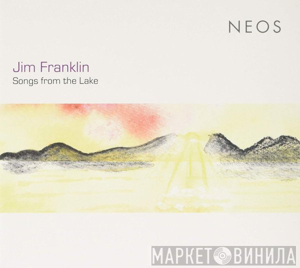 Jim Franklin  - Songs From The Lake