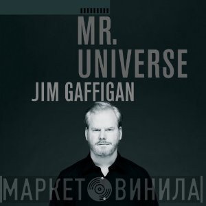 Jim Gaffigan - Mr. Universe