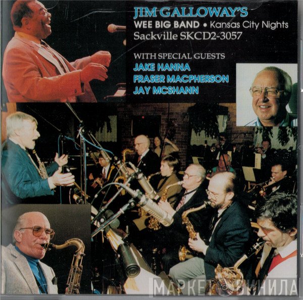 Jim Galloway's Wee Big Band, Jake Hanna, Fraser MacPherson, Jay McShann - Kansas City Nights
