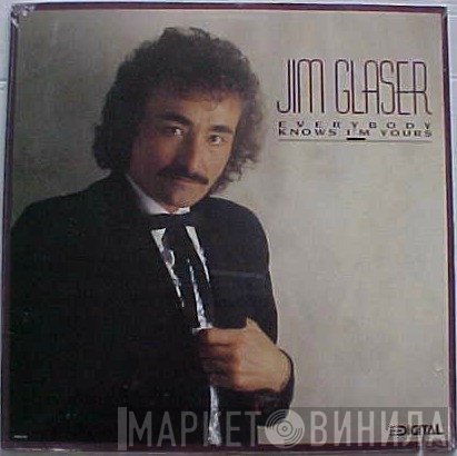Jim Glaser - Everybody Knows I'm Yours