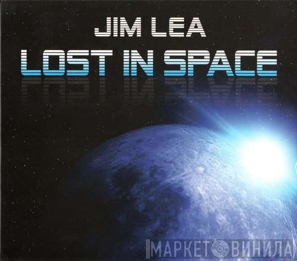 Jim Lea  - Lost In Space