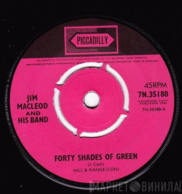 Jim MacLeod & His Band - Forty Shades Of Green