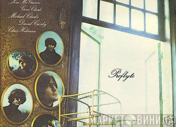 Jim McGuinn, Gene Clark, Michael Clarke, David Crosby, Chris Hillman  - Preflyte