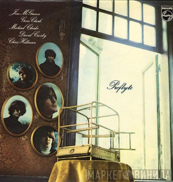 Jim McGuinn, Gene Clark, Michael Clarke, David Crosby, Chris Hillman  - Preflyte