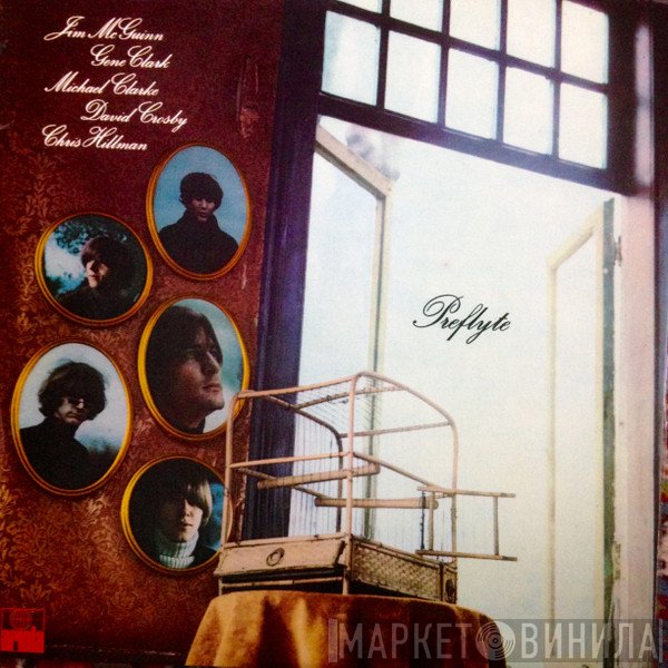 Jim McGuinn, Gene Clark, Michael Clarke, David Crosby, Chris Hillman  - Preflyte