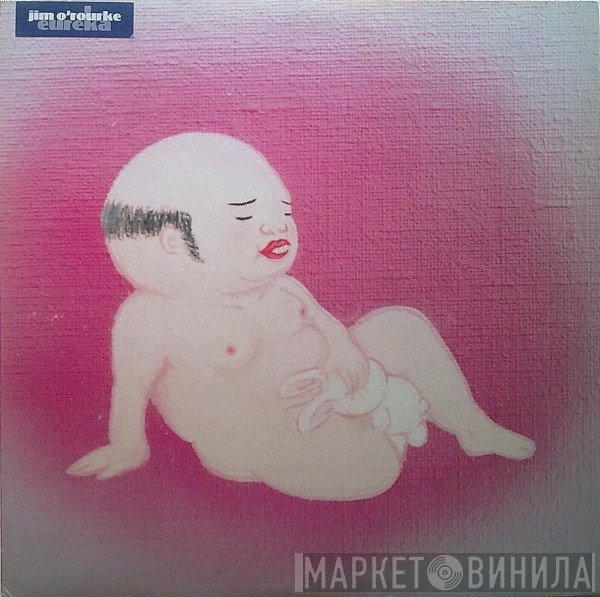 Jim O'Rourke  - Eureka