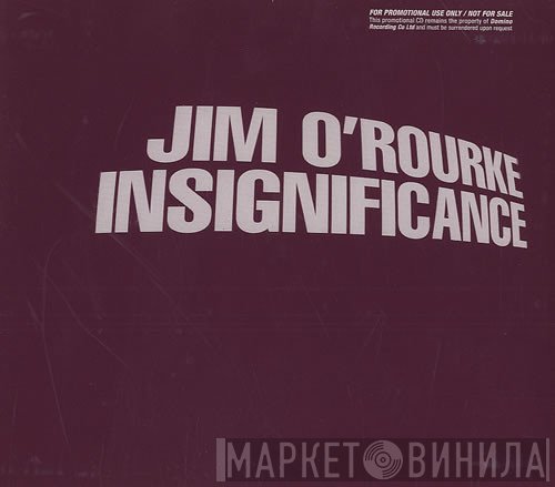 Jim O'Rourke  - Insignificance