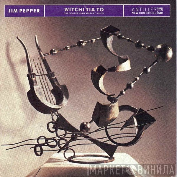 Jim Pepper - Witchi Tia To