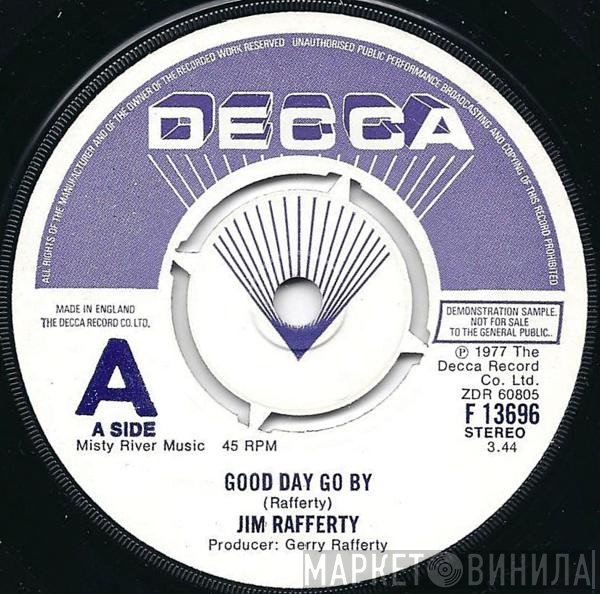 Jim Rafferty - Good Day Go By