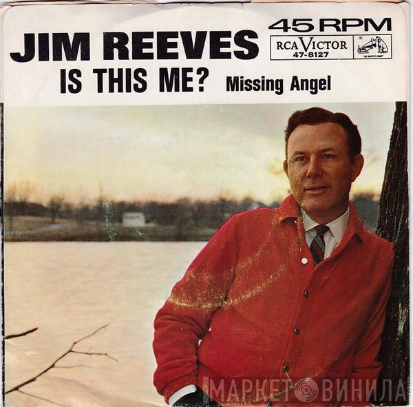 Jim Reeves  - Missing Angel / Is This Me?