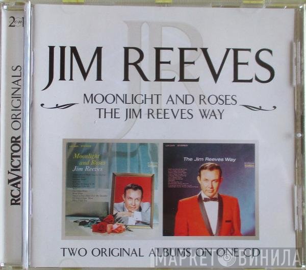 Jim Reeves  - Moonlight And Roses / The Jim Reeves Way