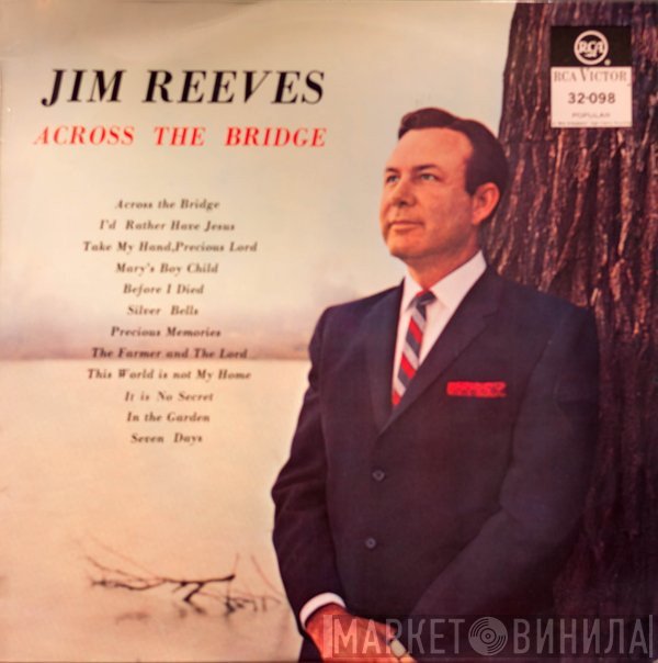 Jim Reeves  - Across The Bridge