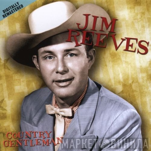 Jim Reeves  - Country Gentleman