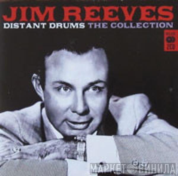 Jim Reeves - Distant Drums - The Collection