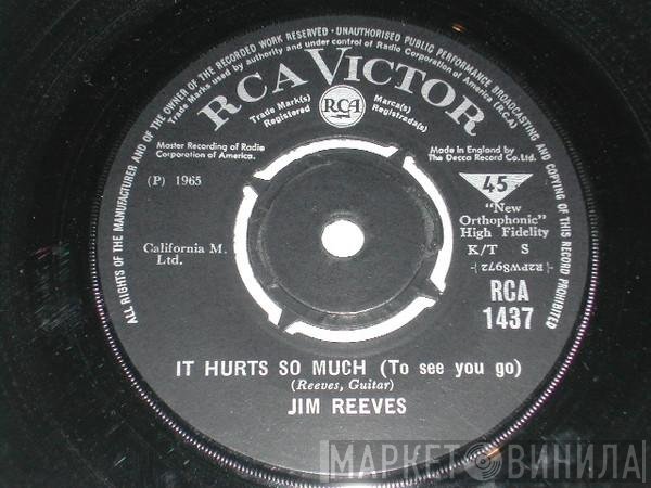 Jim Reeves - It Hurts So Much (To See You Go)