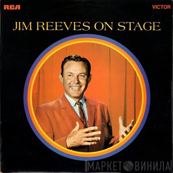Jim Reeves  - Jim Reeves On Stage