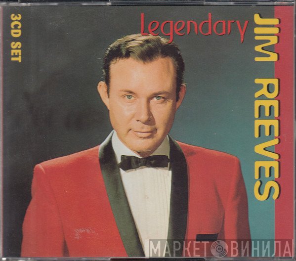 Jim Reeves  - Legendary