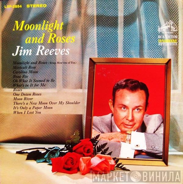 Jim Reeves  - Moonlight And Roses